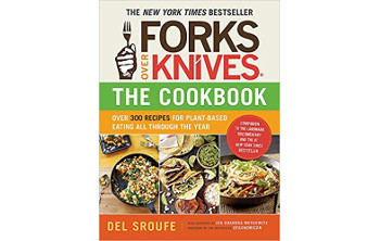 Forks Over Knives―The Cookbook