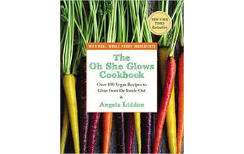 The Oh She Glows Cookbook