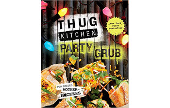 Thug Kitchen Party Grub